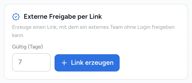 Karte „Externe Freigabe per Link“ mit dem Feld „Gültig (Tage)“ und dem Button „Link erzeugen“