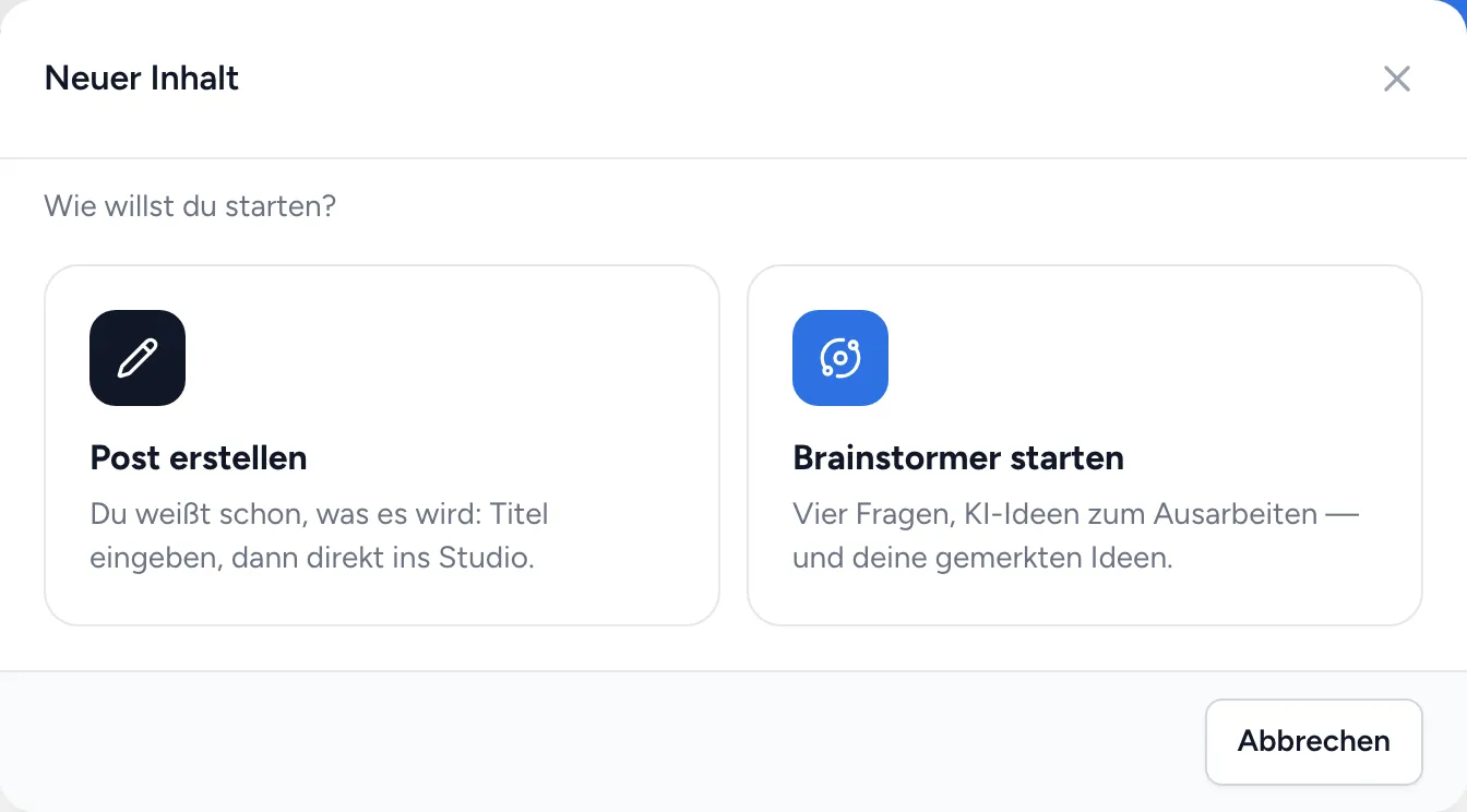 Dialog „Neuer Inhalt“ mit den Karten „Post erstellen“ und „Brainstormer starten“